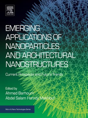 cover image of Emerging Applications of Nanoparticles and Architectural Nanostructures
